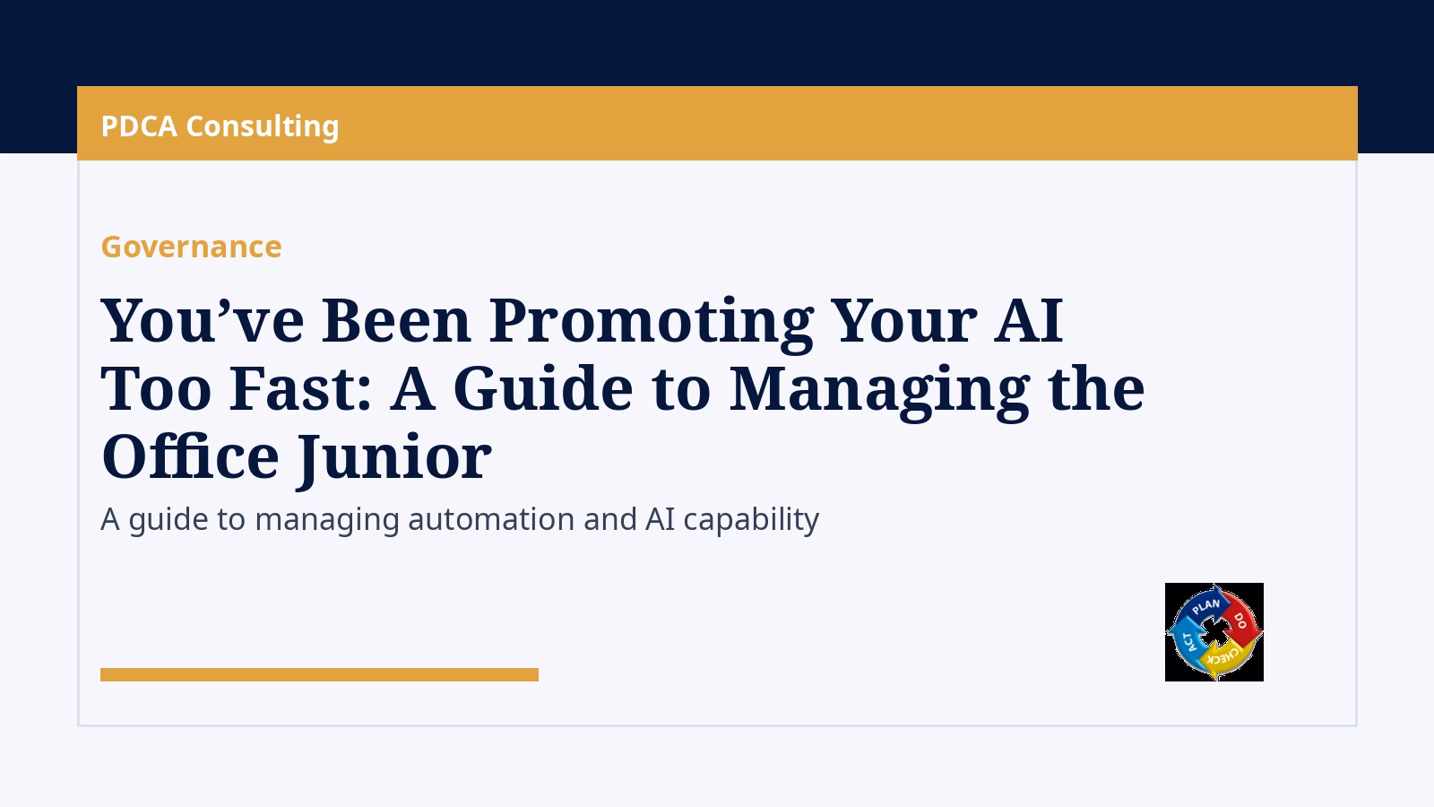 You’ve Been Promoting Your AI Too Fast: A Guide to Managing the Office Junior PDCA Governance article